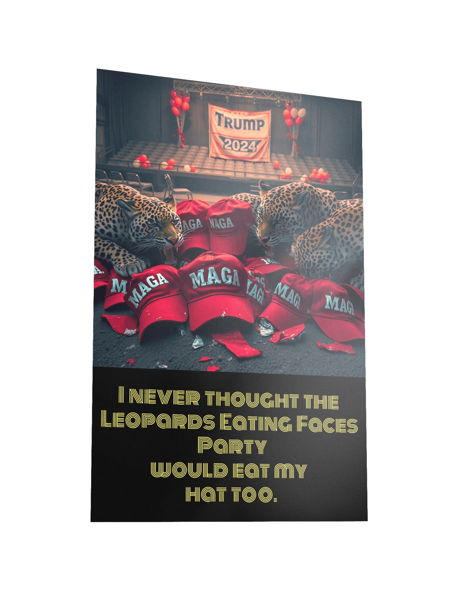 Leopards Ate My MAGA Hat Too - FAFO Poster product image (4)