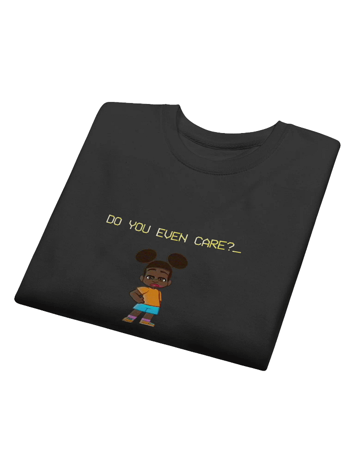Do You Even Care? Sweatshirt! product image (2)