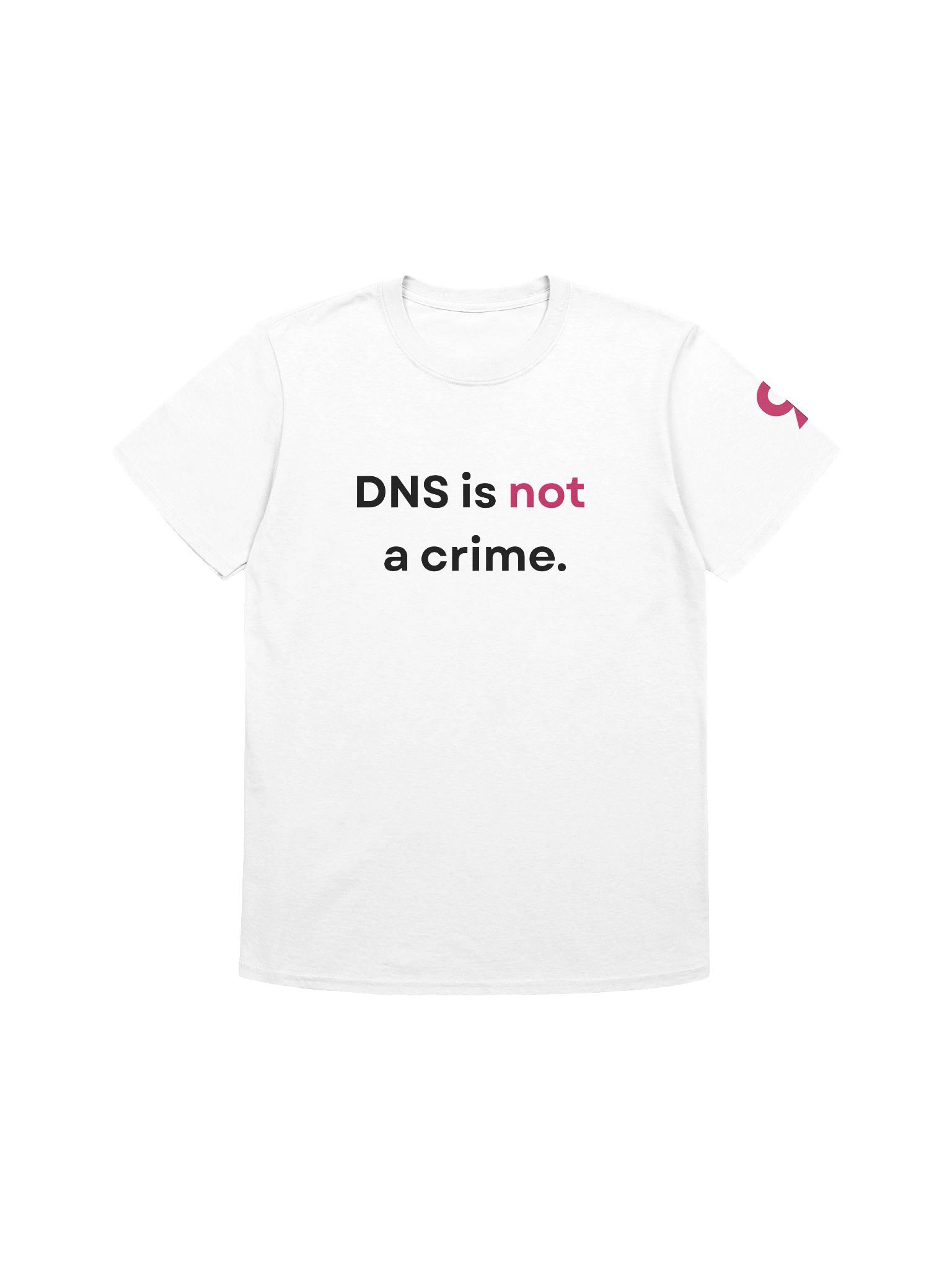 "DNS is not a crime." T-Shirt product image (1)