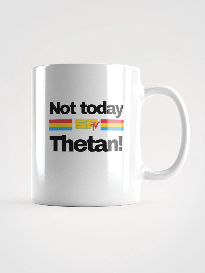Not Today! SPTV & Crew White Mug product image (1)