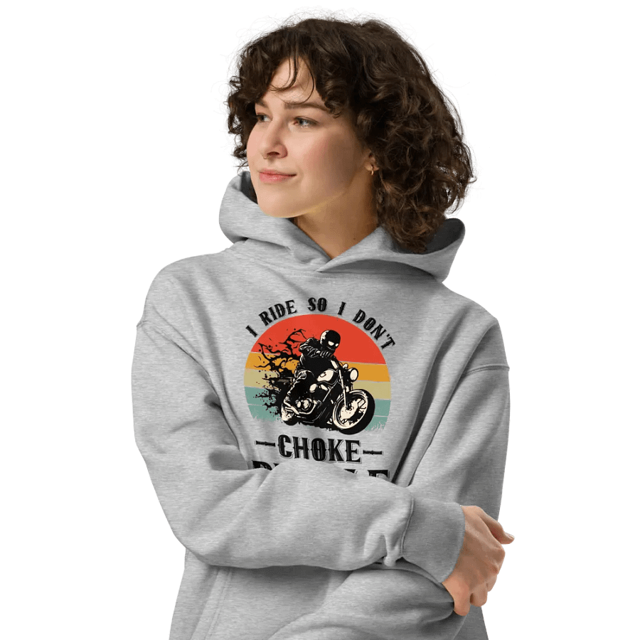 I Ride So I Don't Choke People Unisex Oversized Hoodie product image (4)