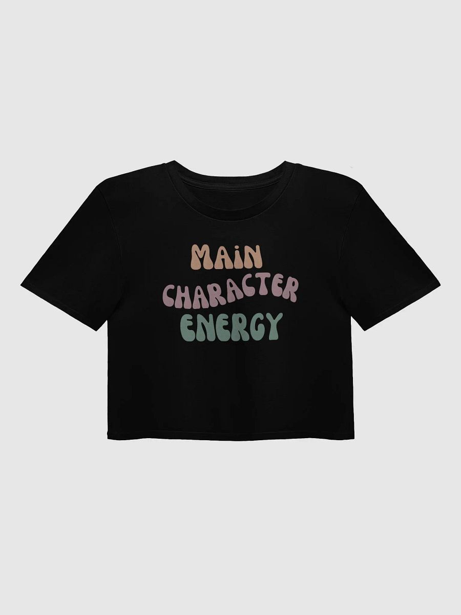 Main Character Energy Crop Top product image (1)