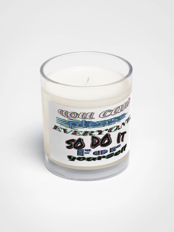 You Cant Please Everyone, So Do It For Yourself - Soy Wax Candle In A Clear Glass Jar product image (2)