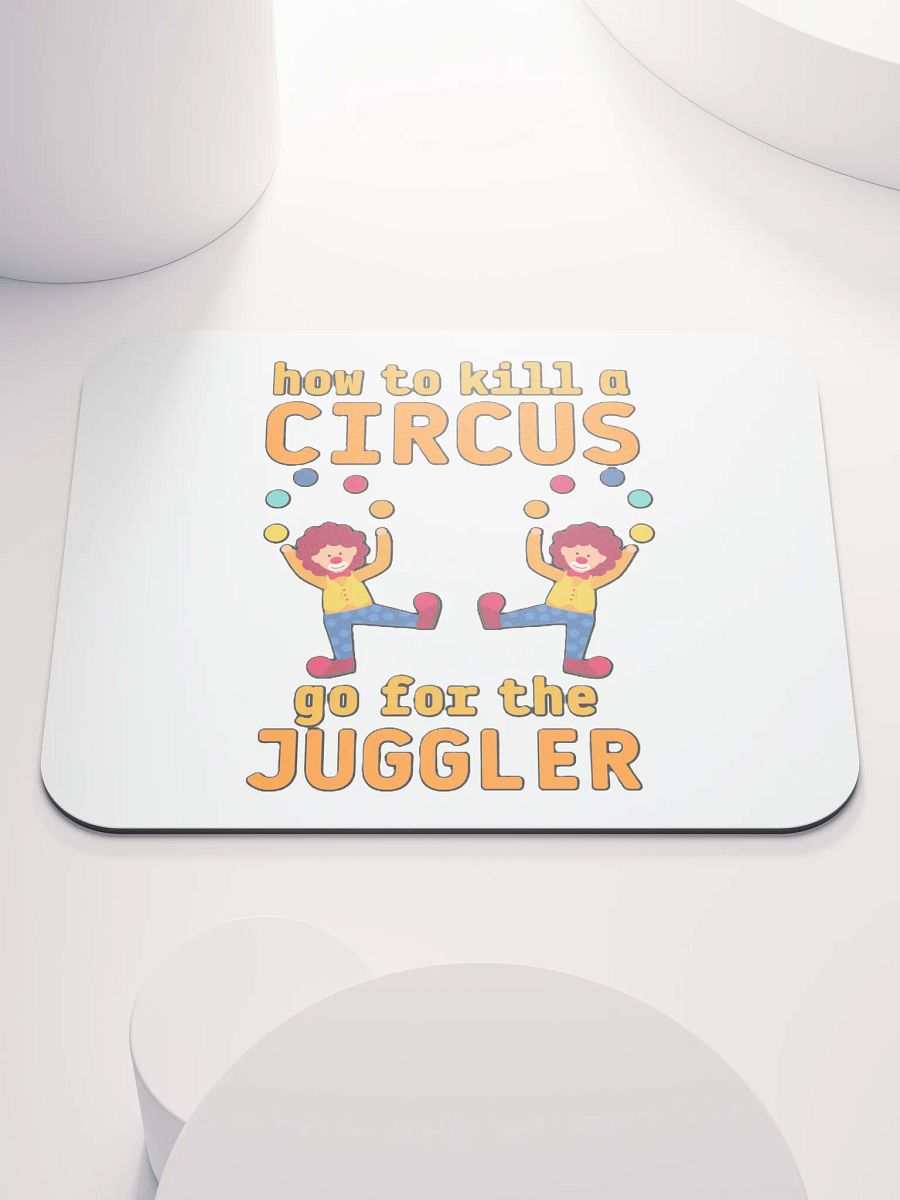 HOW TO KILL A CIRCUS : GO FOR THE JUGGLER product image (1)