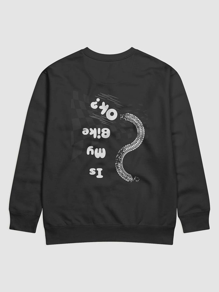 Is My Bike Ok - Sweatshirt product image (2)