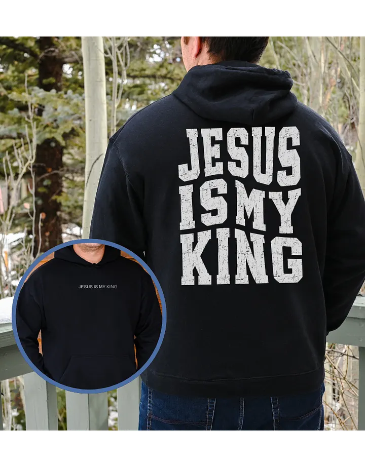 Jesus Is My King Christian Hoodie - Adult Hooded Sweatshirt product image (1)