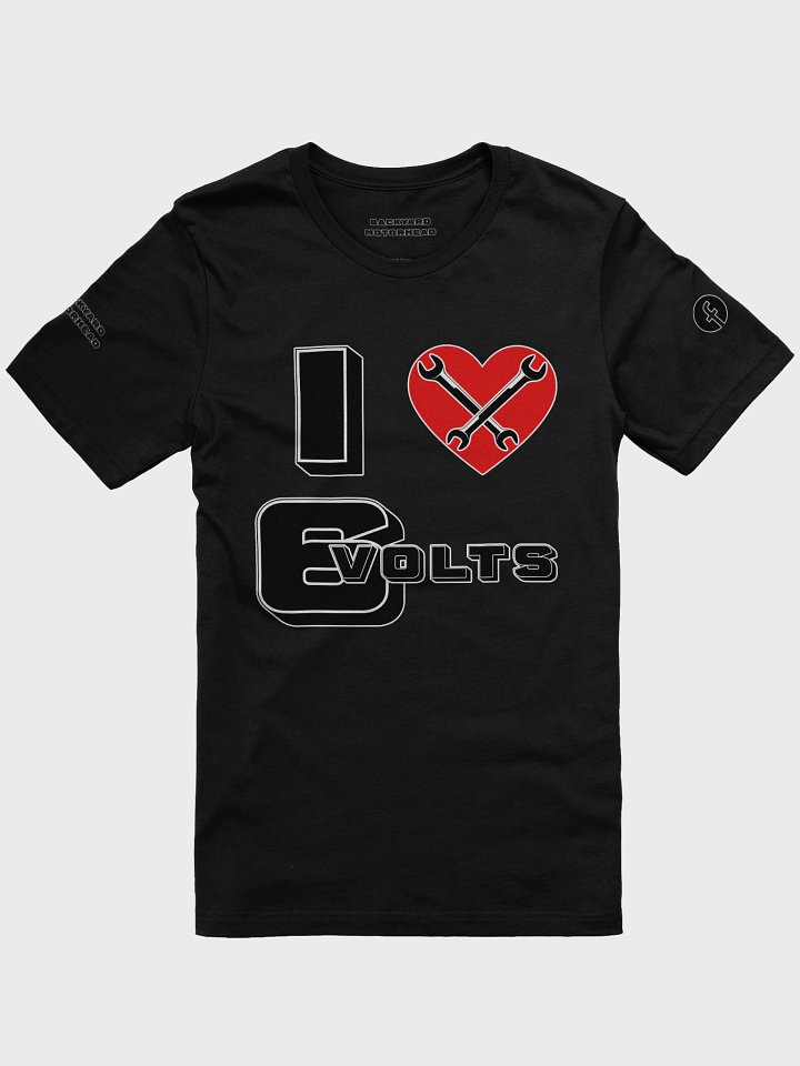 Backyard Motorhead T-shirt - I Love 6 Volts product image (13)