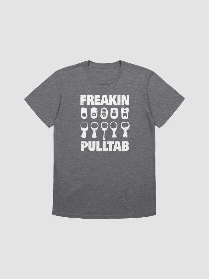 Freakin Pull Tab T Shirt