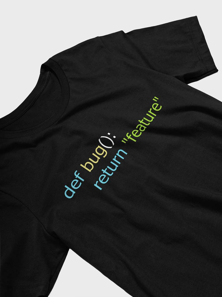 Python Bug-as-Feature T-Shirt product image (8)