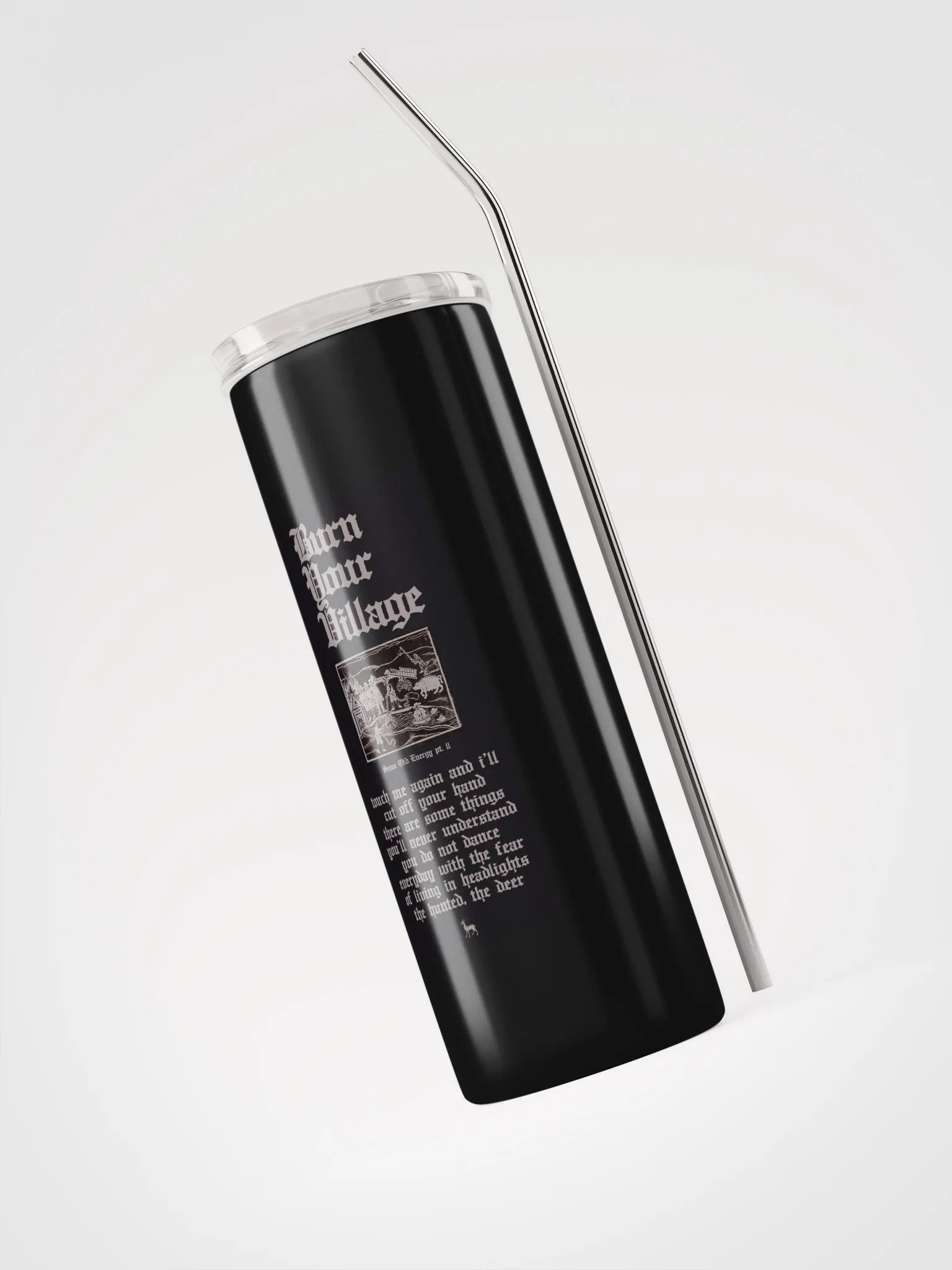 'Burn Your Village' Metal Eco Tumbler (and eco straw) product image (3)