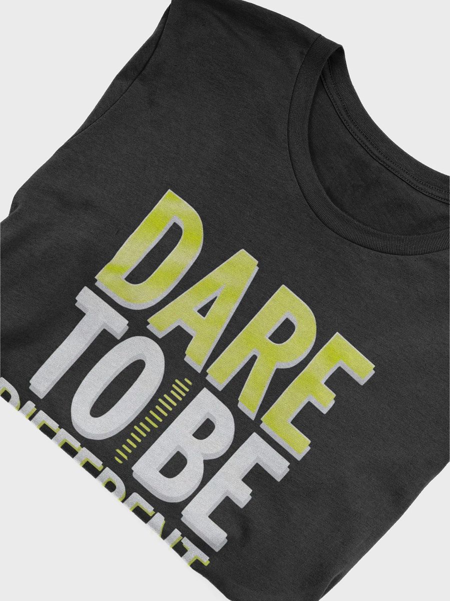 Dare To Be Different T-Shirt product image (35)