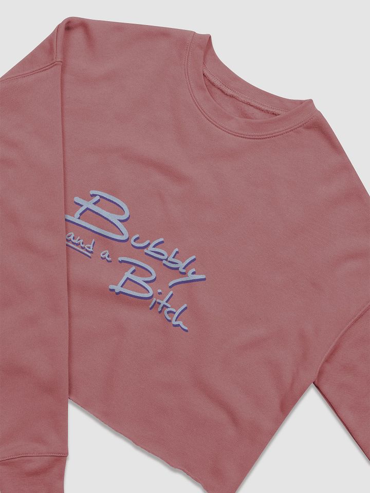 Bubbly and a B*tch (blue and purple shadow design) women's fleece crop sweatshirt product image (1)