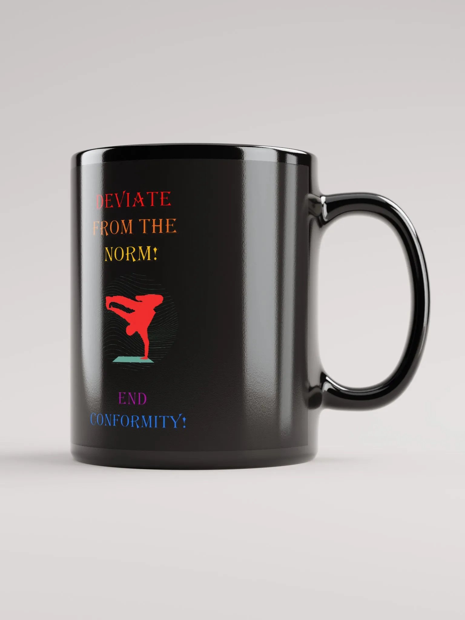 Deviate From The Norm: End Conformity! Black Mug product image (1)