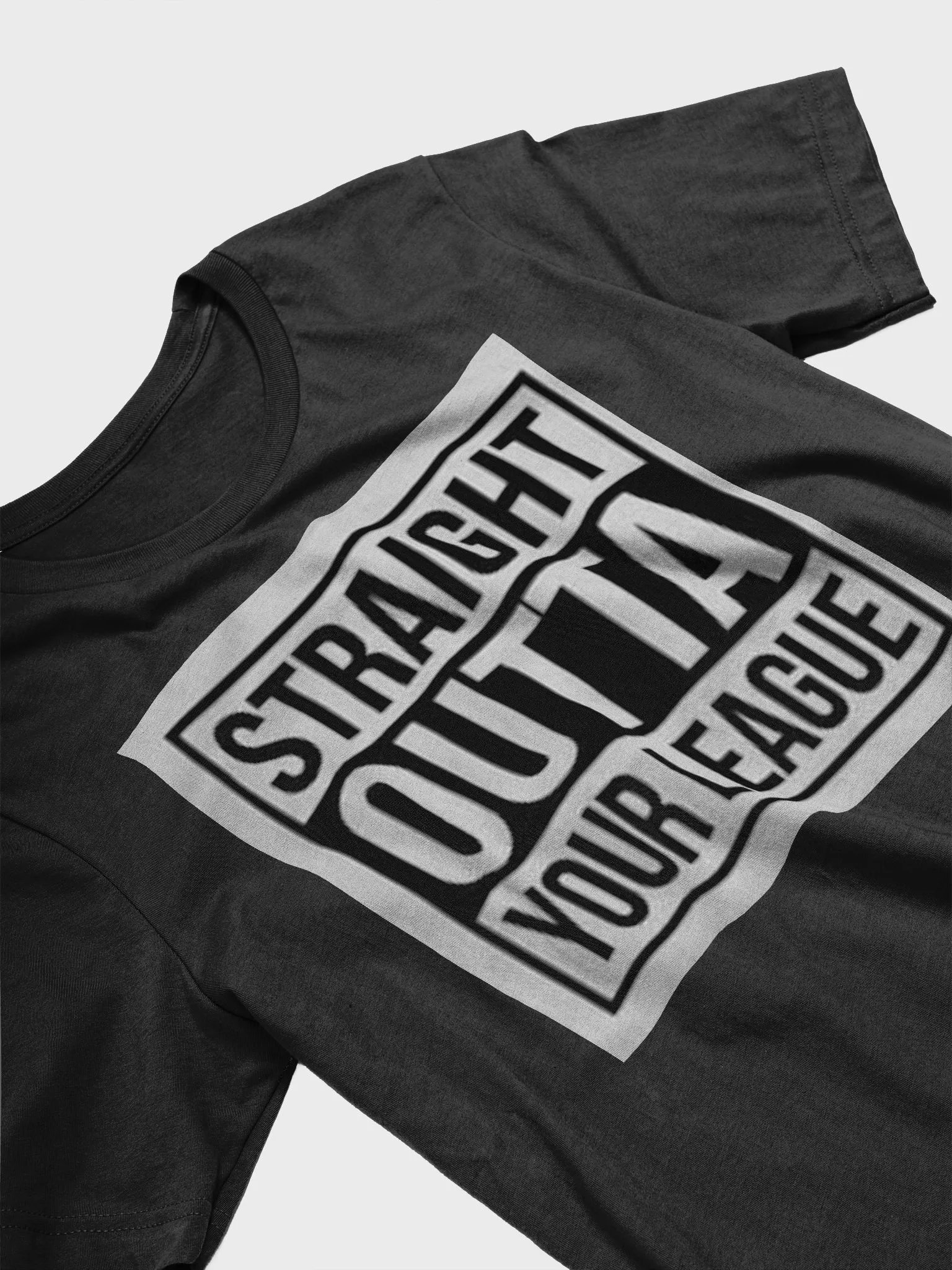STRAIGHT OUTTA YOUR LEAGUE product image (3)
