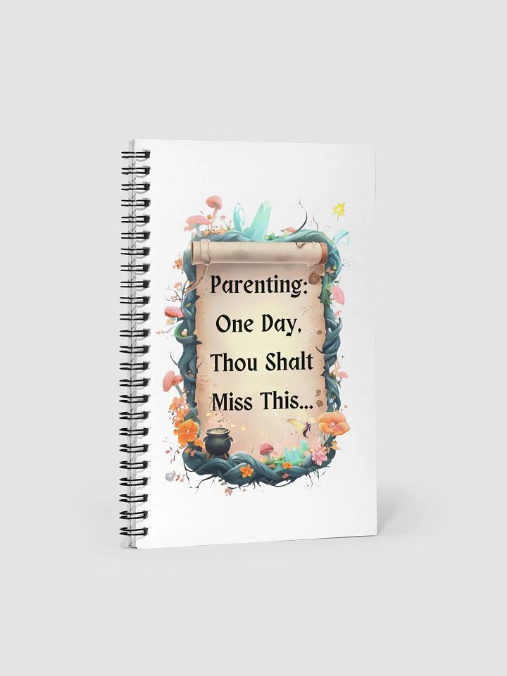 Parenting: One Day, Thou Shalt Miss This – Funny Mom Notebook, Parenting Humor, Relatable Mom Gift product image (1)
