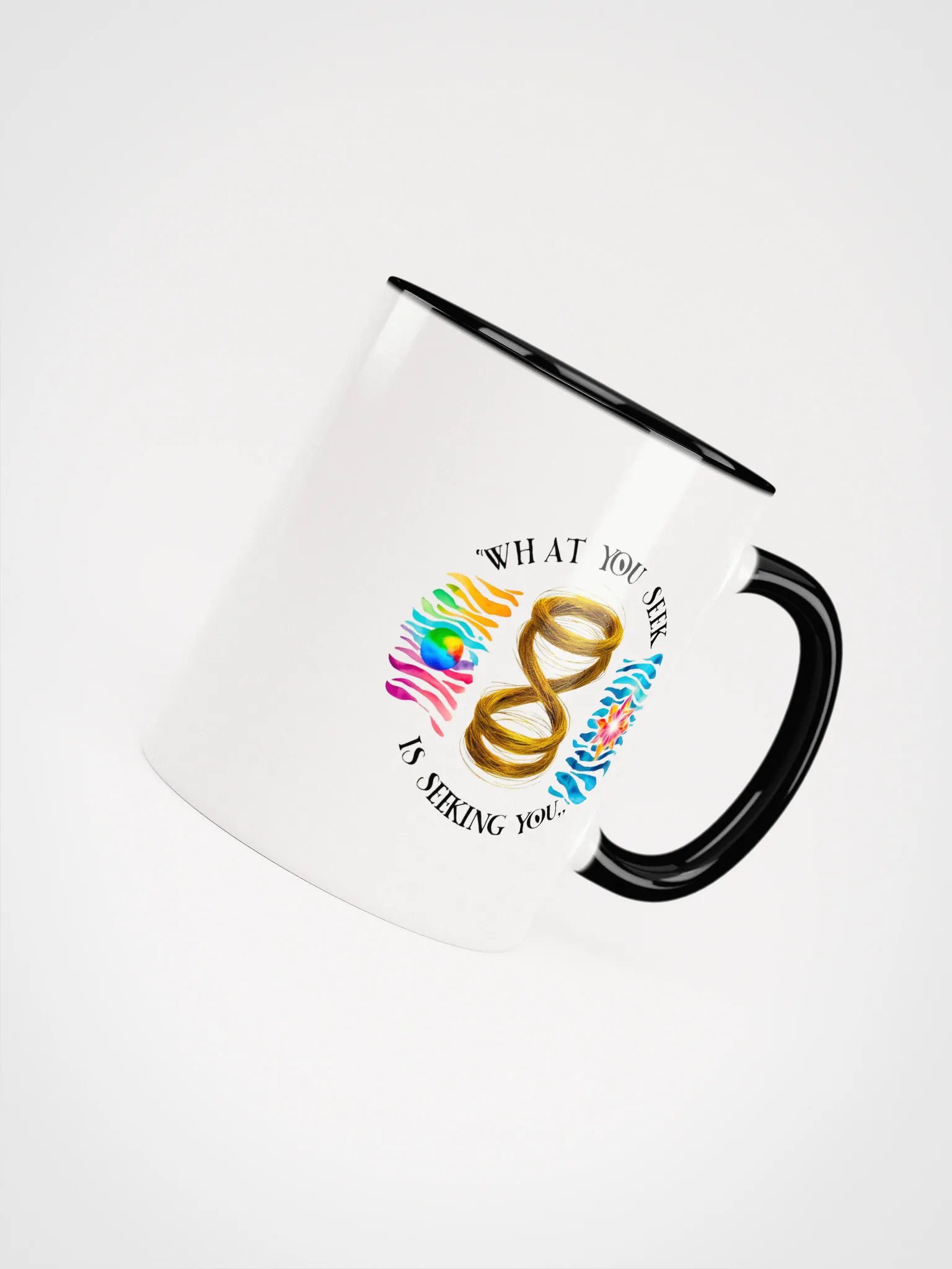 What you seek is seeking you - Ceramic Mug with Color Inside product image (4)