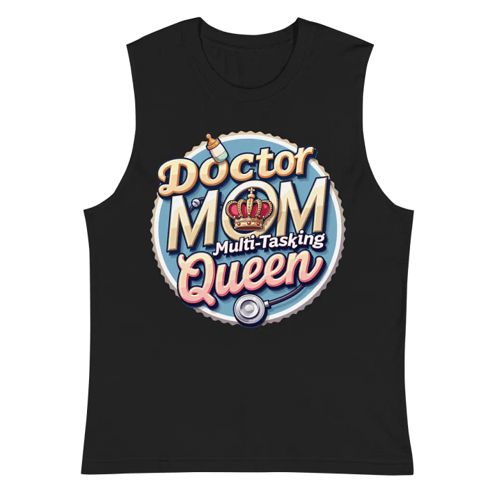 Doctor MOM Multi-Tasking Queen Muscle Tank product image (3)