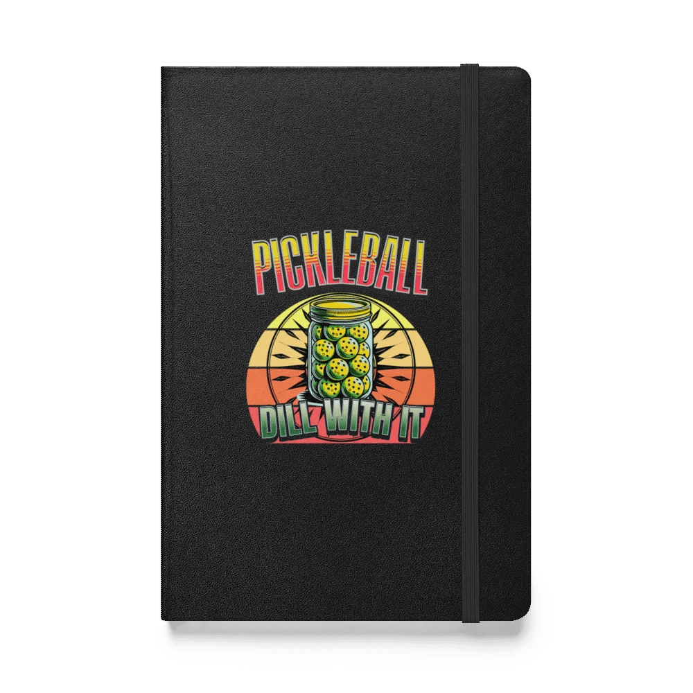 Dill With It Pickleball Hardcover Journal product image (1)