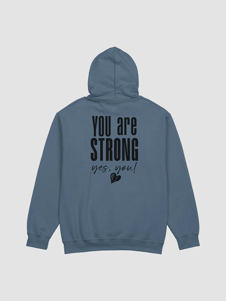 You are Strong Hoodie product image (5)