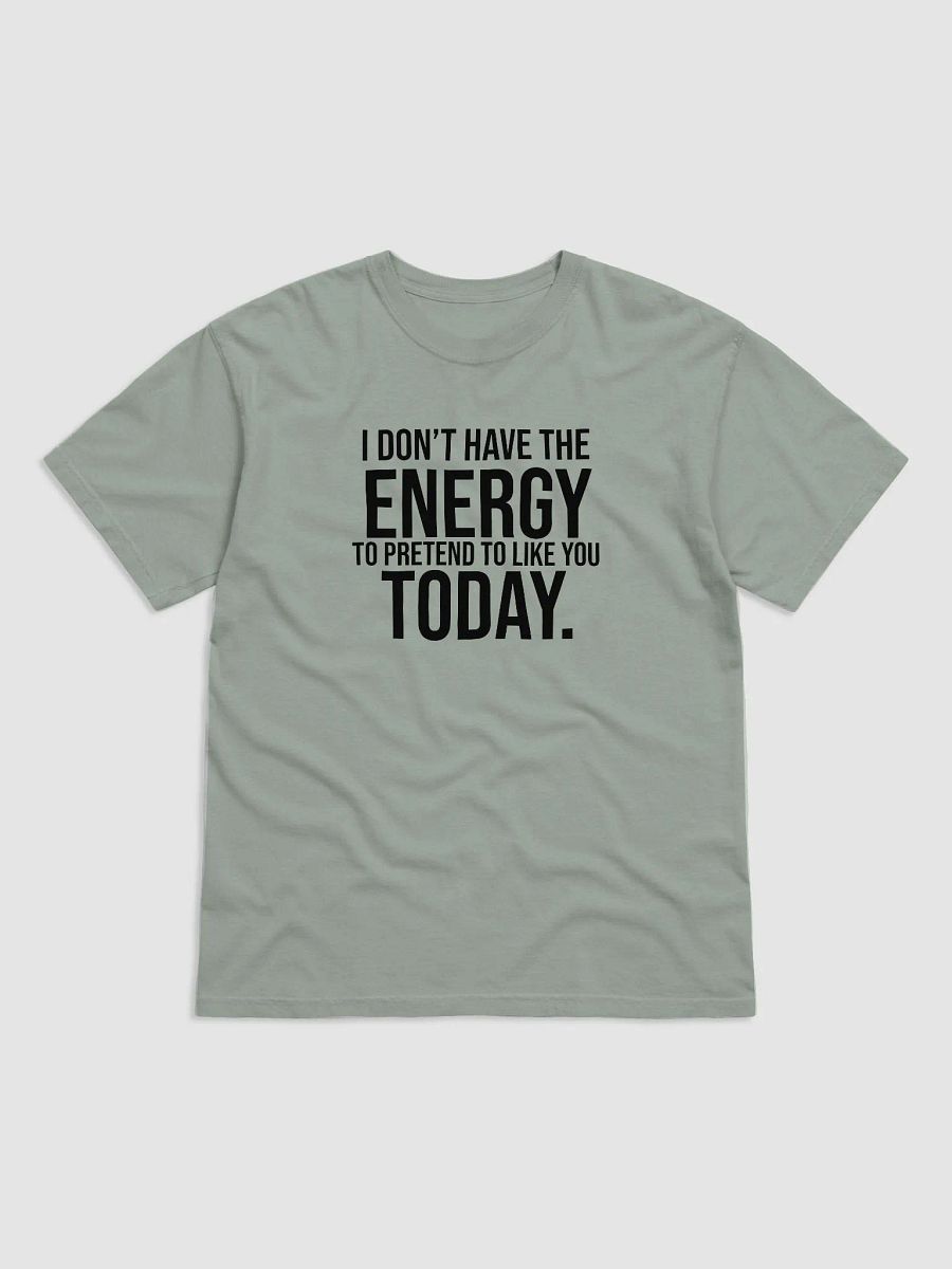 I Don't Have The Energy product image (9)