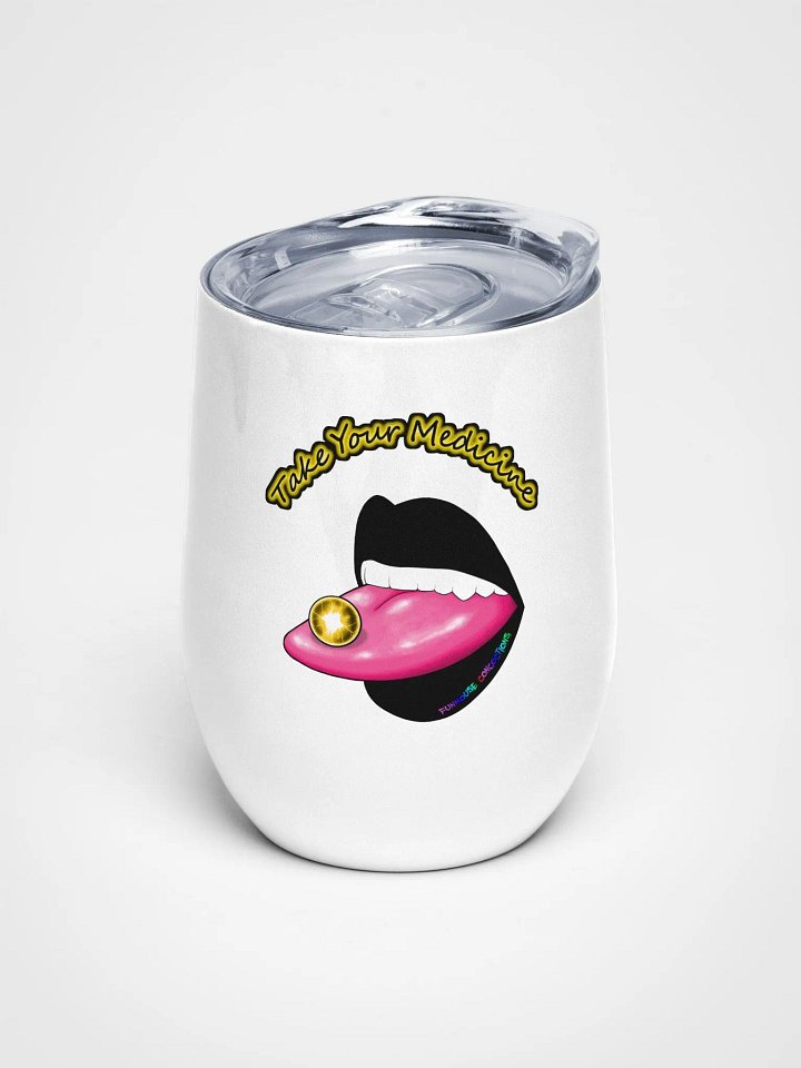 Take Your Medicine Wine Tumbler product image (1)