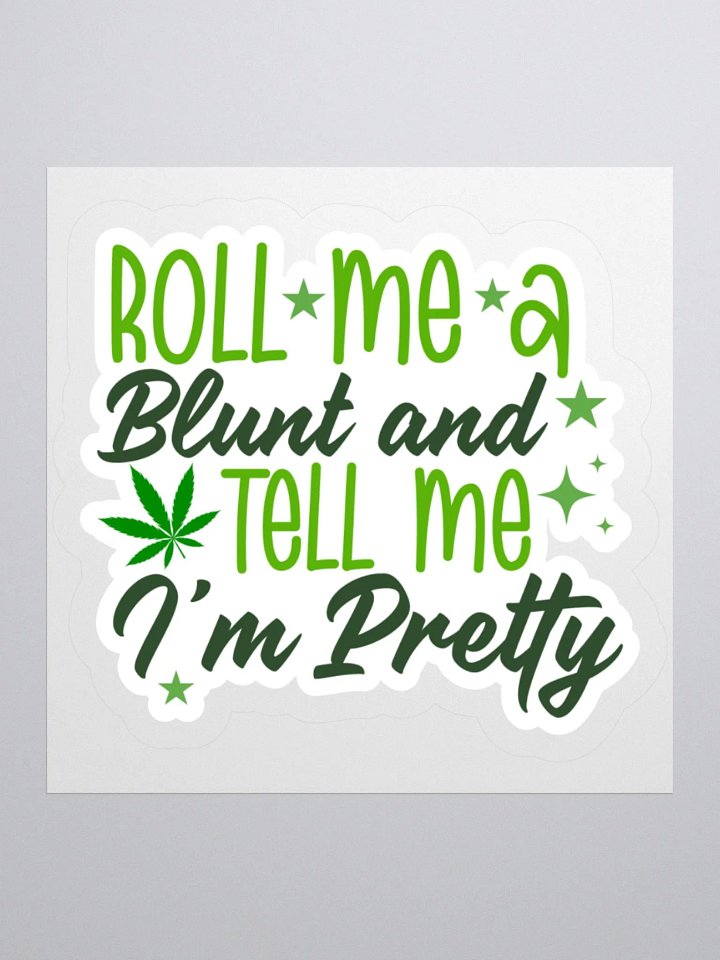 Tell me I'm Pretty Sticker product image (2)