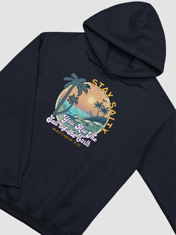 Stay Salty You Are The Salt Of The Earth Sunrise Hoodie product image (14)