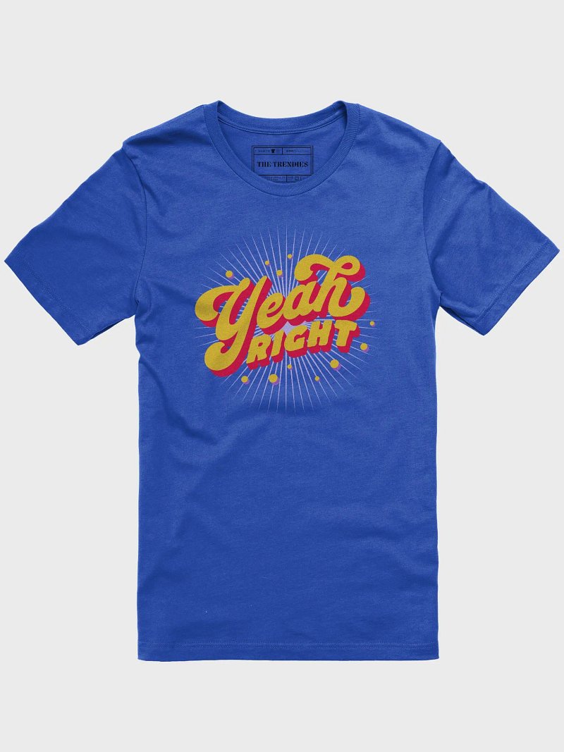 Yeah, Right! Retro Style T-shirt