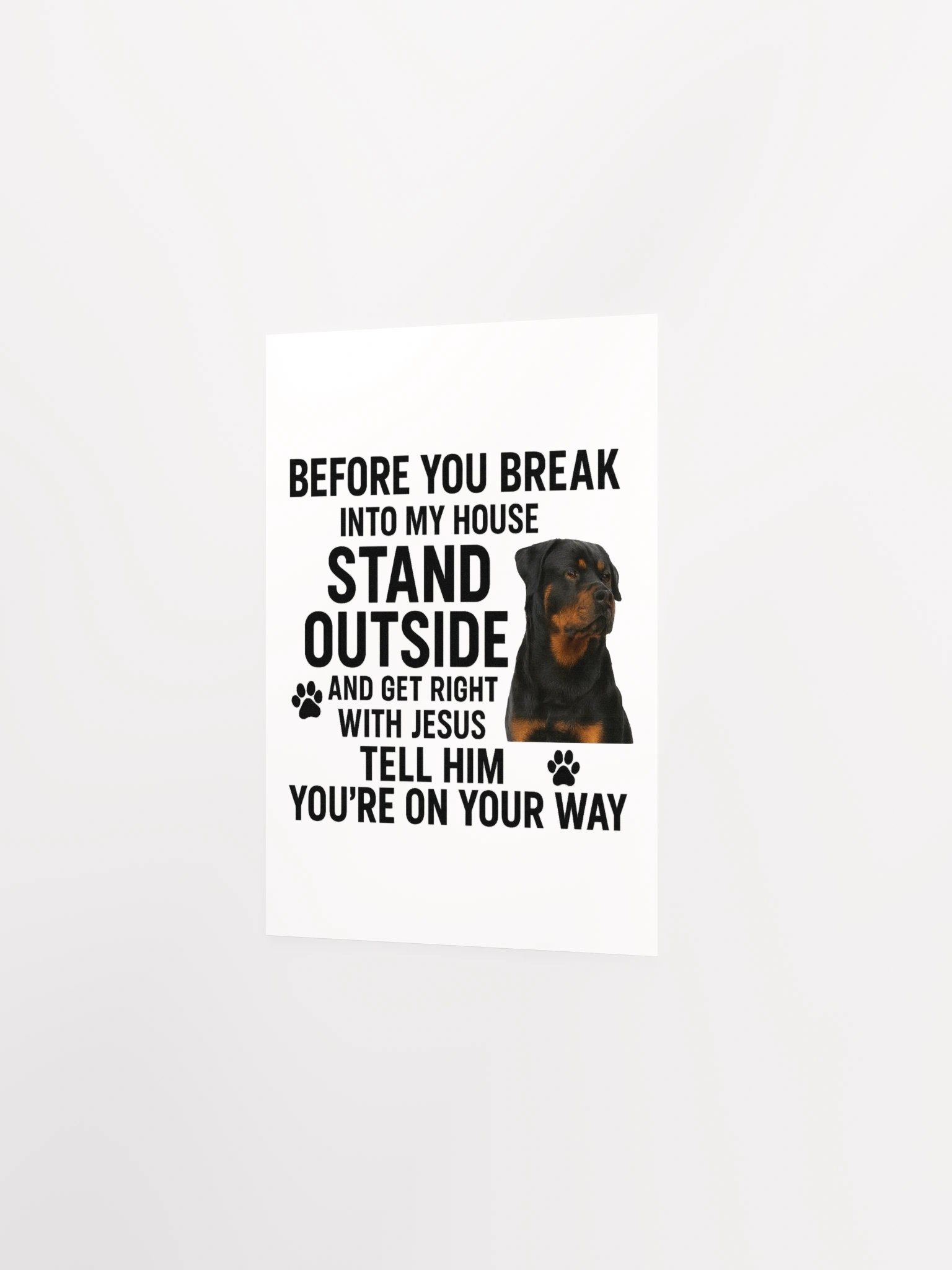 Rottweiler - Before You Break Into My House, Get Right With Jesus Tell Him You're On Your Way product image (16)