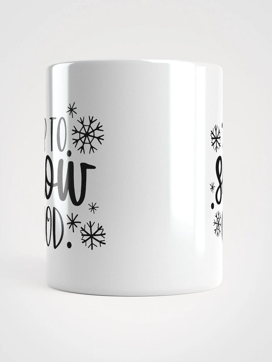 Up to Snow Good Premium Coffee Mug product image (14)