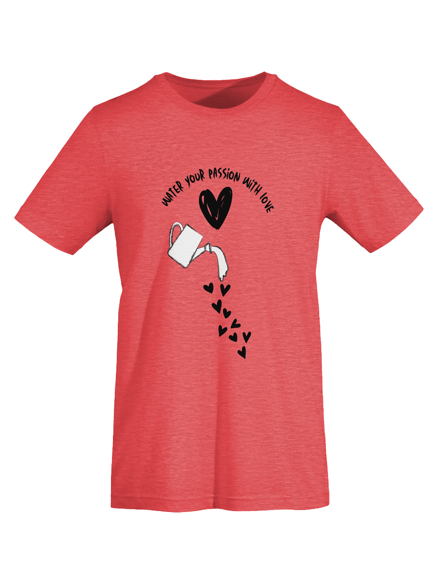 Water Your Passion With Love Supersoft T-Shirt product image (70)