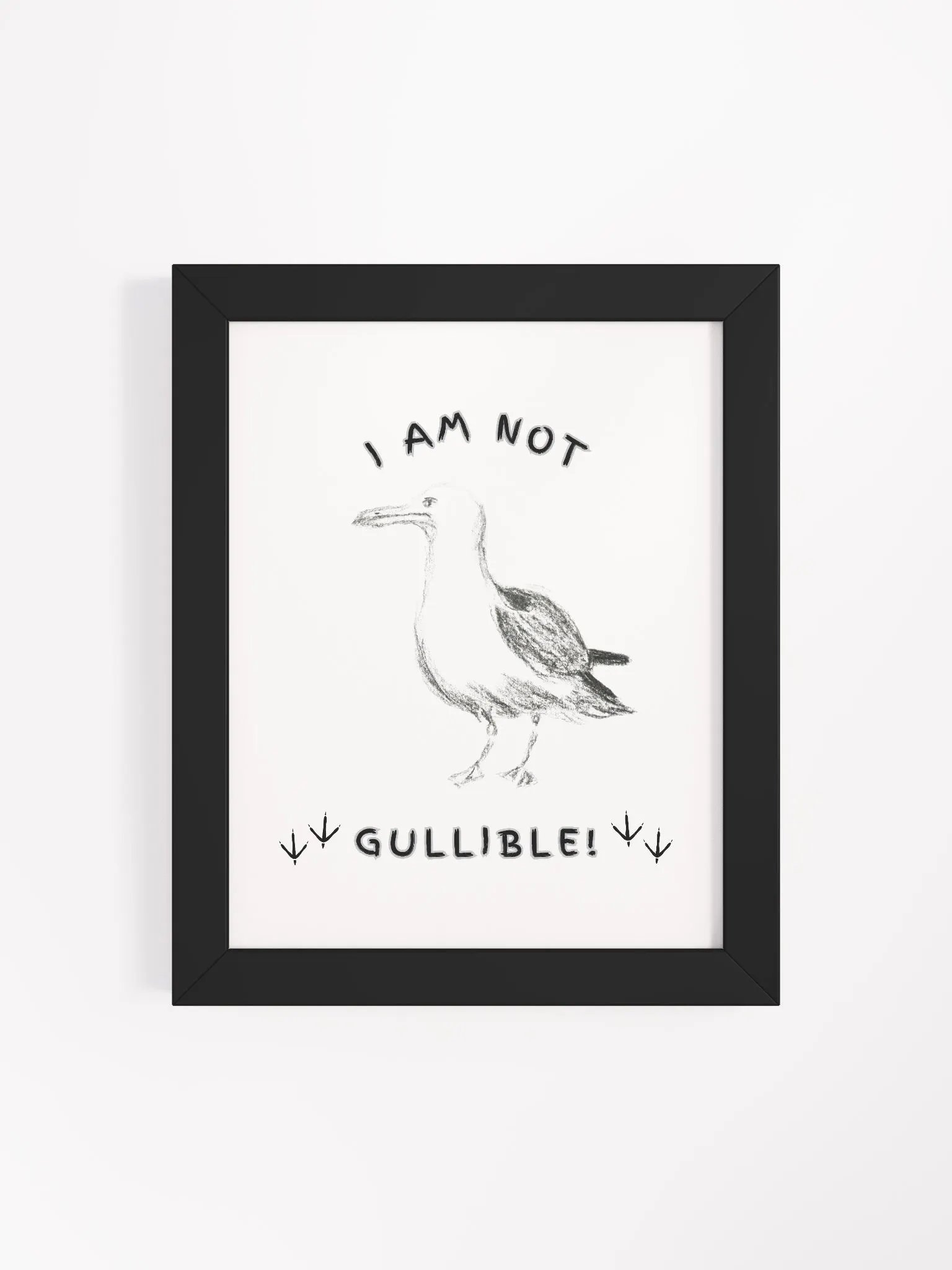 I am not Gullible! Framed Matte Poster Print product image (76)