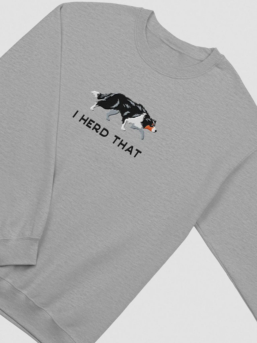 I Herd That Sweatshirt (Embroidered) of a Border Collie(Tricolor) product image (5)