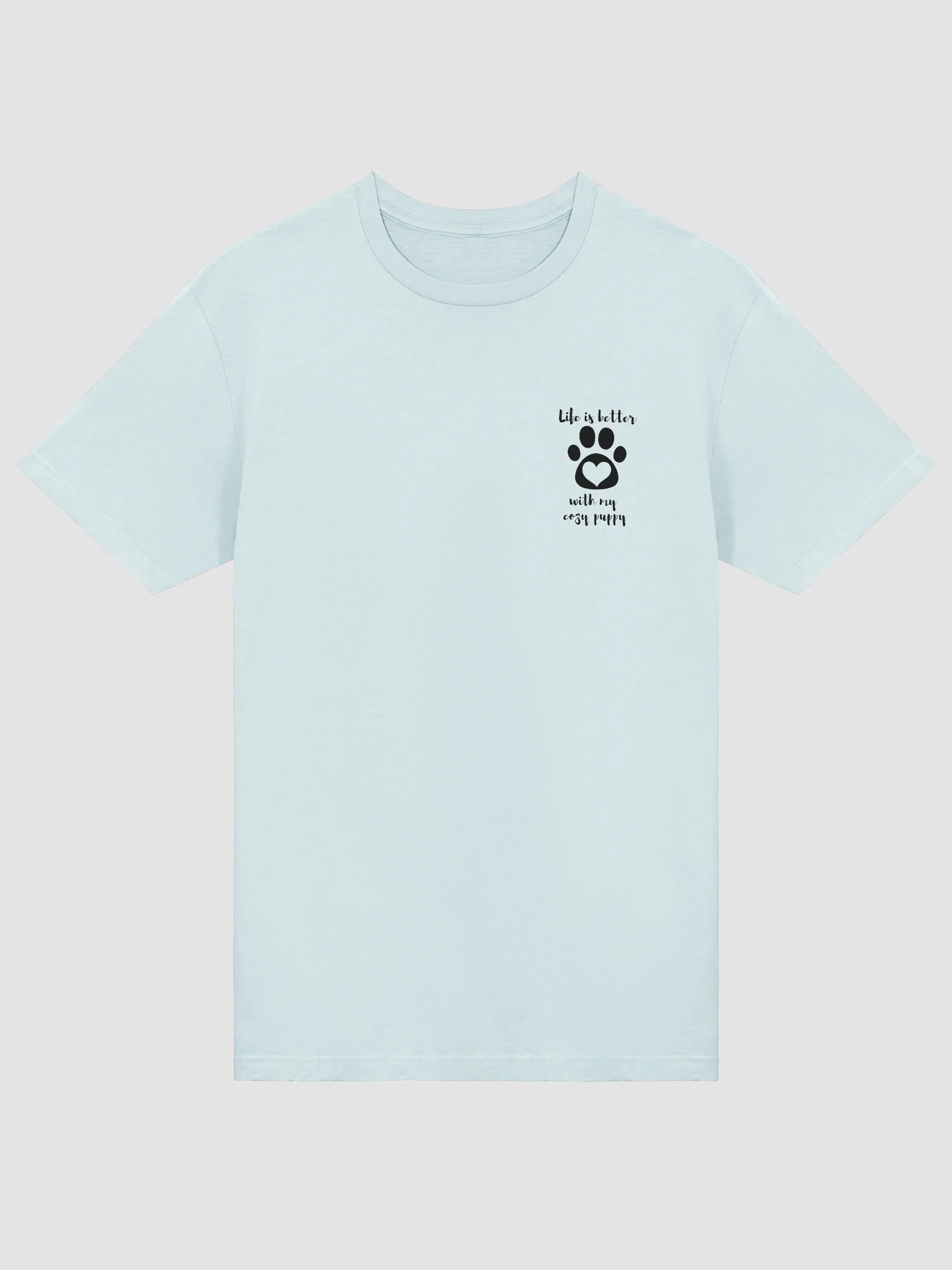 Life Is Better With My Cozy Puppy Cute Dog Lover T-Shirt product image (5)