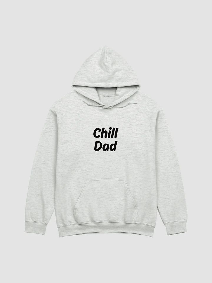 "Chill Dad" Upbeat Hoodie product image (2)