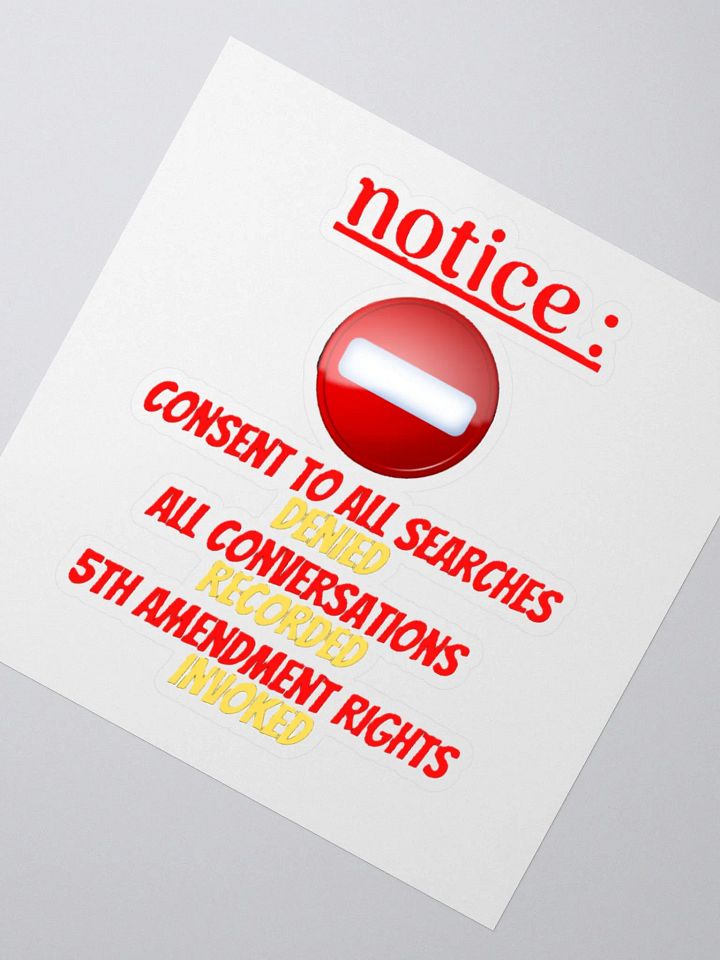 NOTICE : CONSENT TO ALL SEARCHES DENIED product image (5)