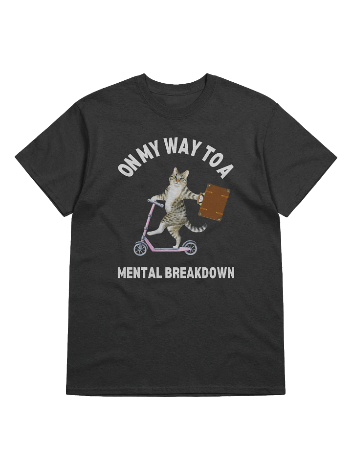 On My Way To a Mental Breakdown Cat T-Shirt product image (1)