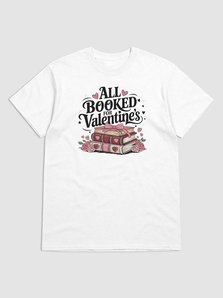 All Booked for Valentine’s Love Tee product image (1)