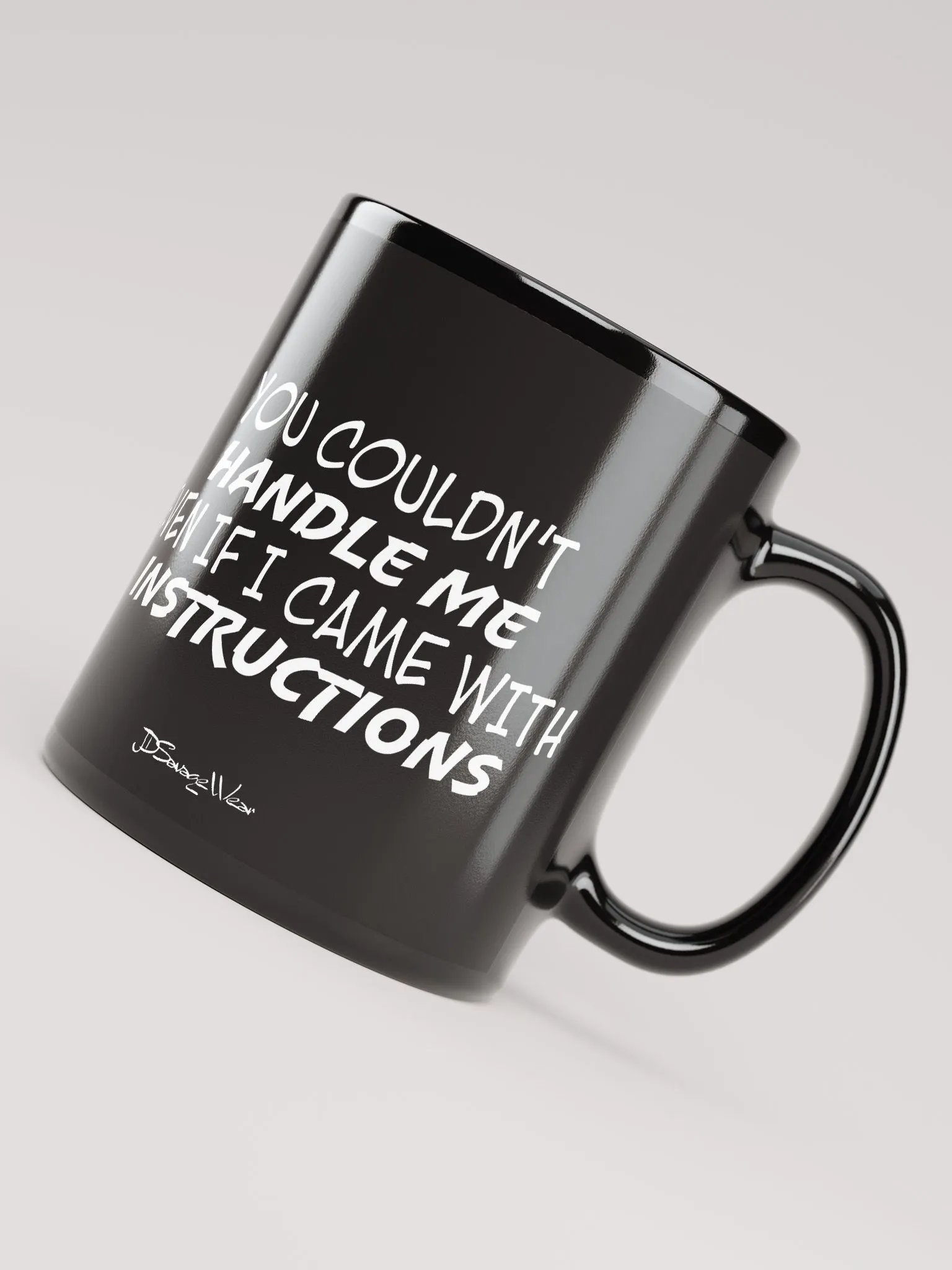 You Couldn't Handle Me Even with Instructions Mug, product image (7)