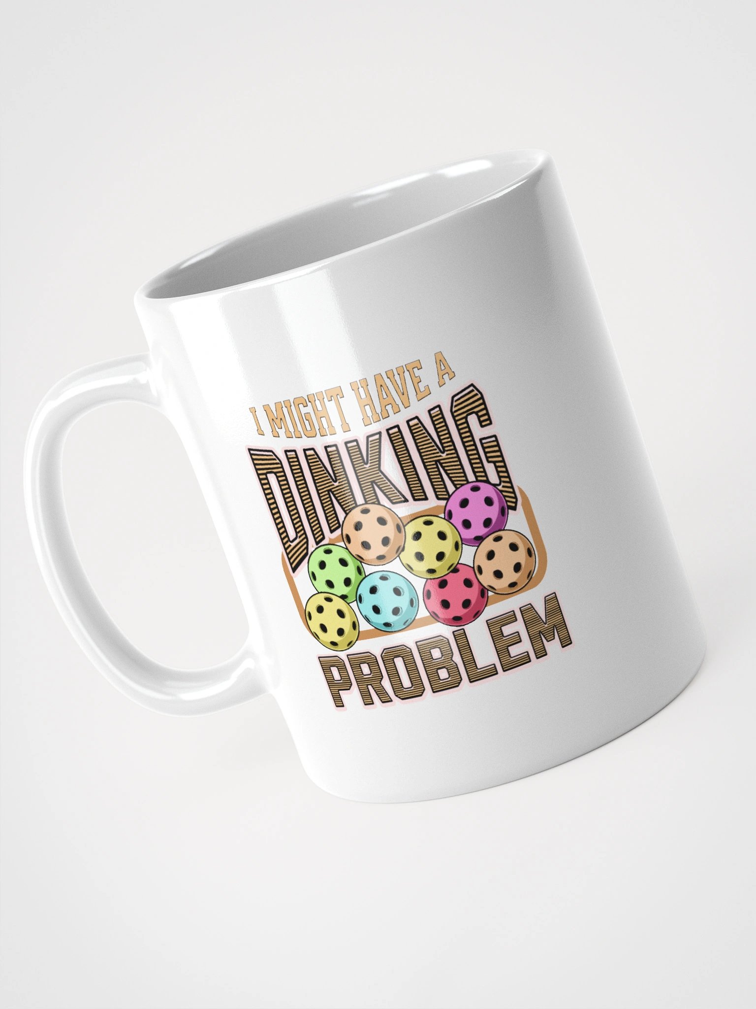 I Might Have A Dinking Problem Pickleball Vivid Confessions Ceramic Mug product image (2)
