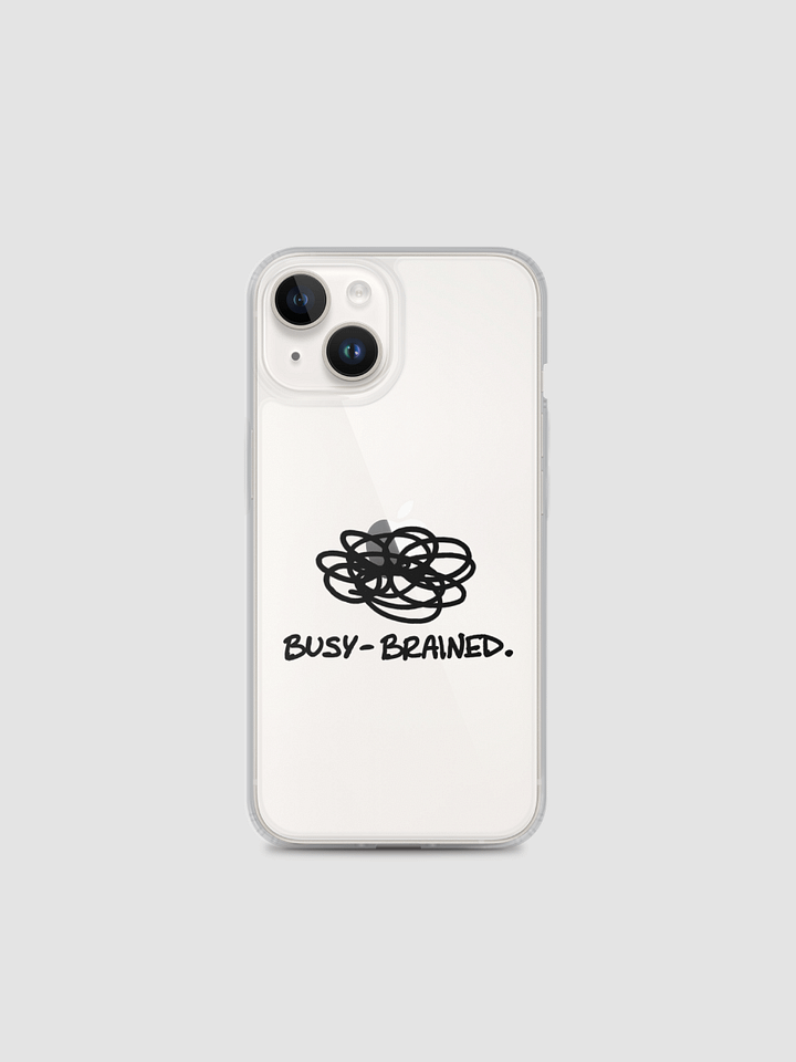 BUSY-BRAINED Clear Case for iPhone® product image (1)
