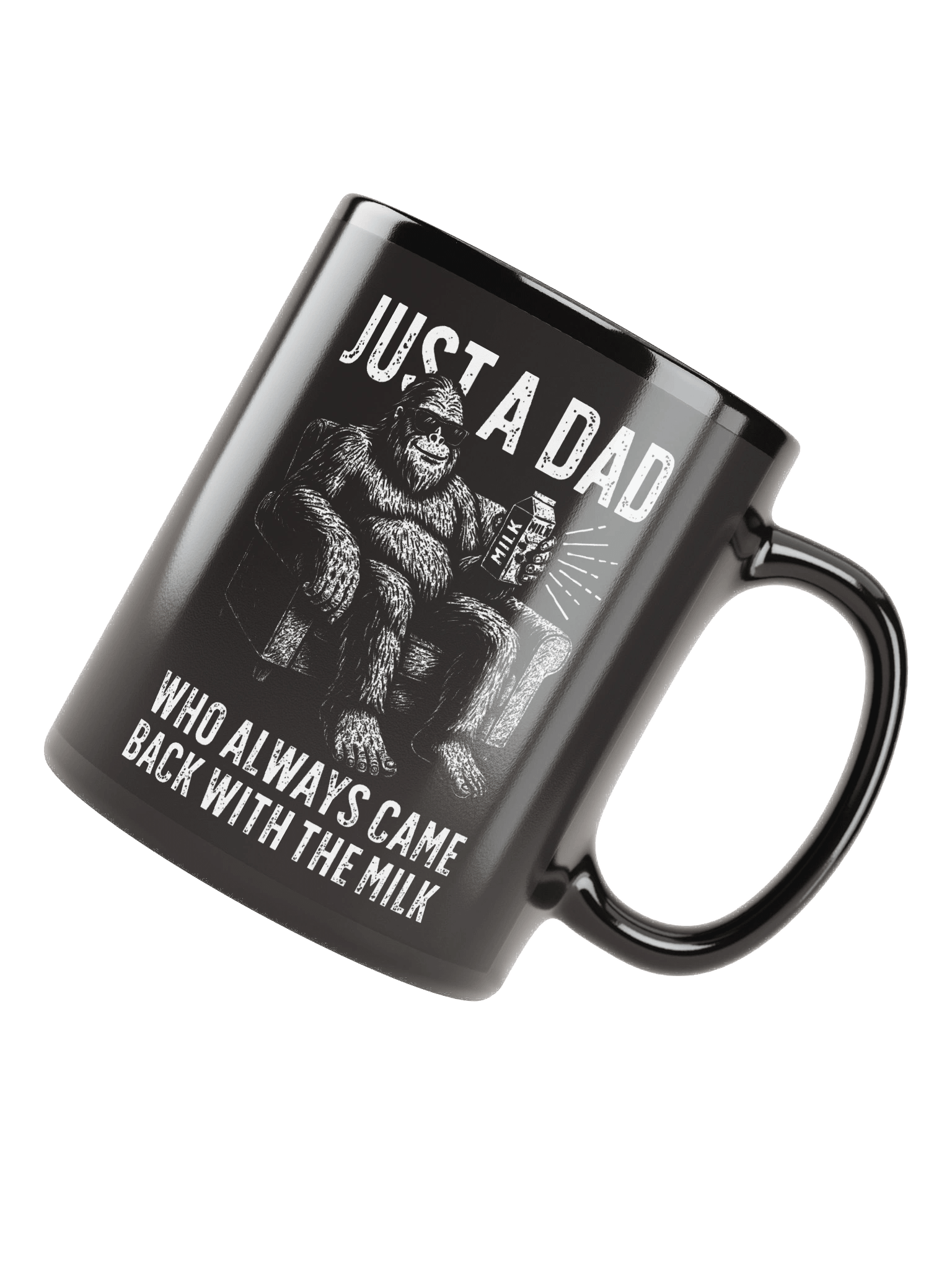 Just A Dad Who Always Came Back With The Milk – Funny Bigfoot Dad Mug product image (7)