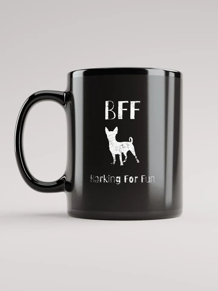 Chihuahua BFF Barking for fun, funny pun, cute joke, noisy dog, ambidextrous left-handed right-handed tea coffee mug product image (2)