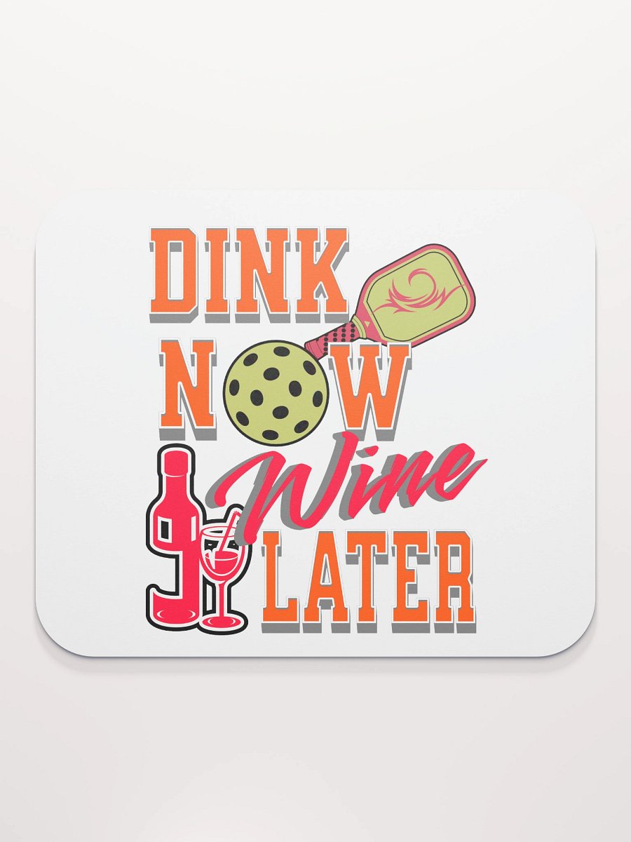 Dink Now Wine Later Pickleball Whimsical Mouse Pad product image (2)
