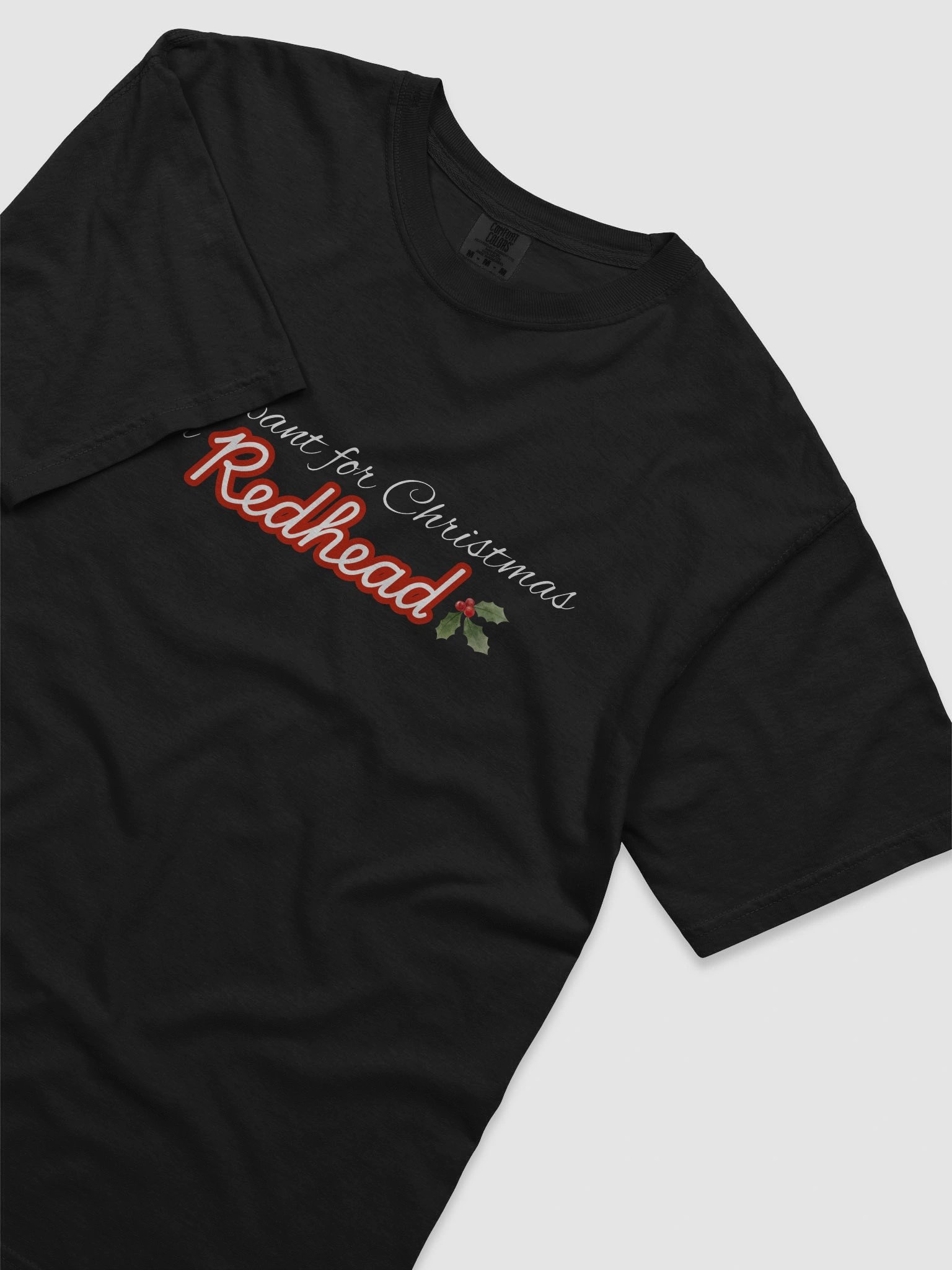 All i want for Christmas is a REDHEAD tshirt product image (62)