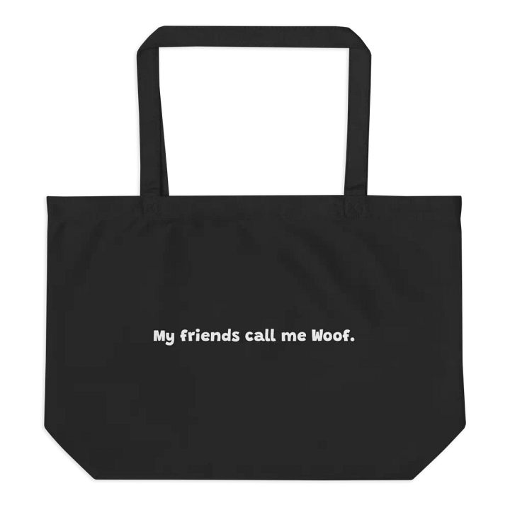 My Friends Call Me Woof Tote Bag product image (2)