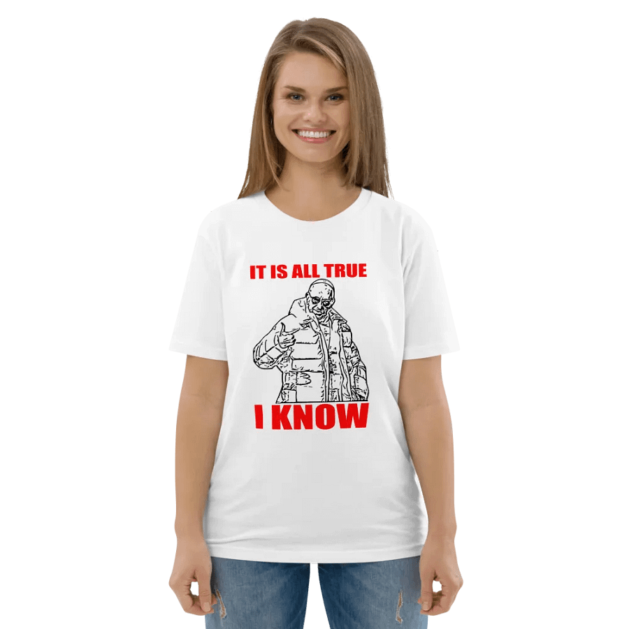 IT IS ALL TRUE I KNOW POPE AI MEN T SHIRT FUNNY SAYING product image (5)