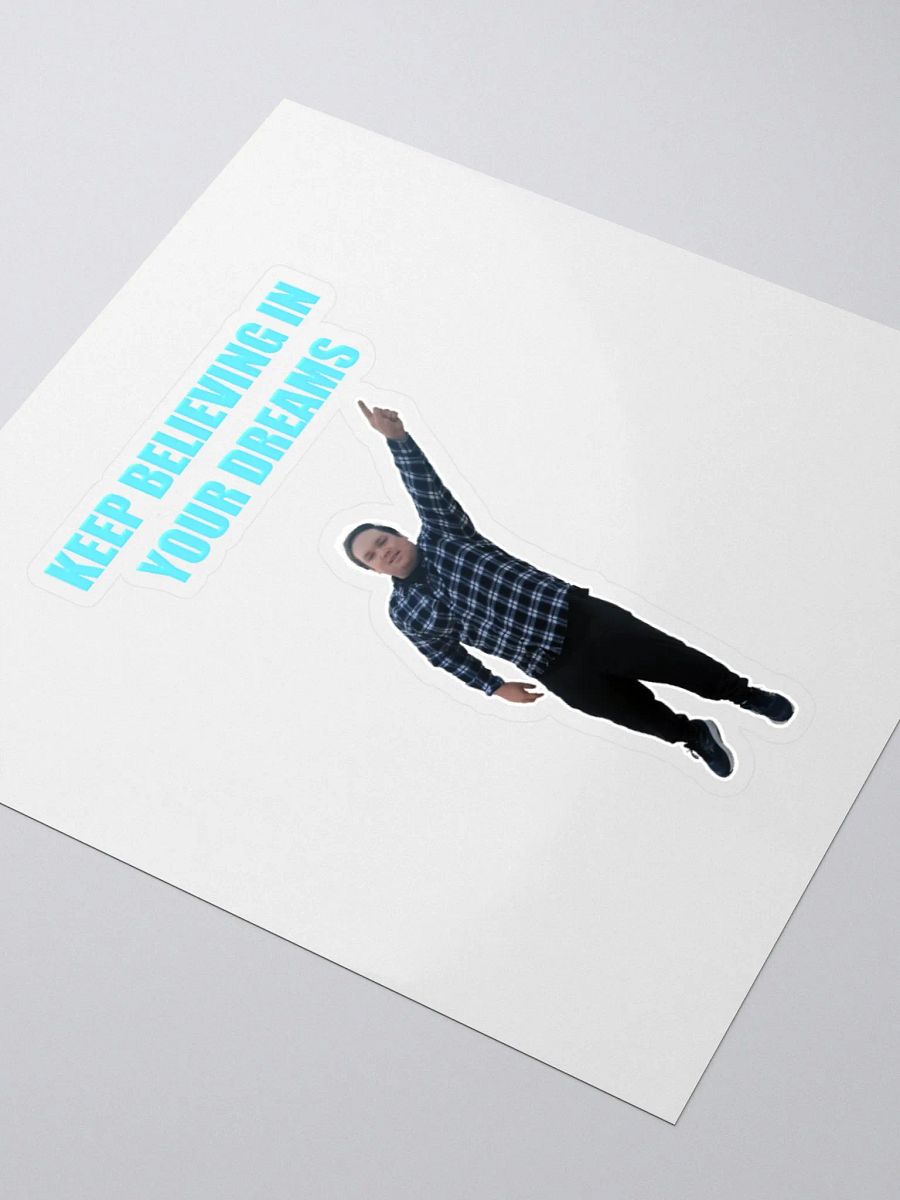 Keep Believing in Your Dreams Illustration Sticker product image (9)