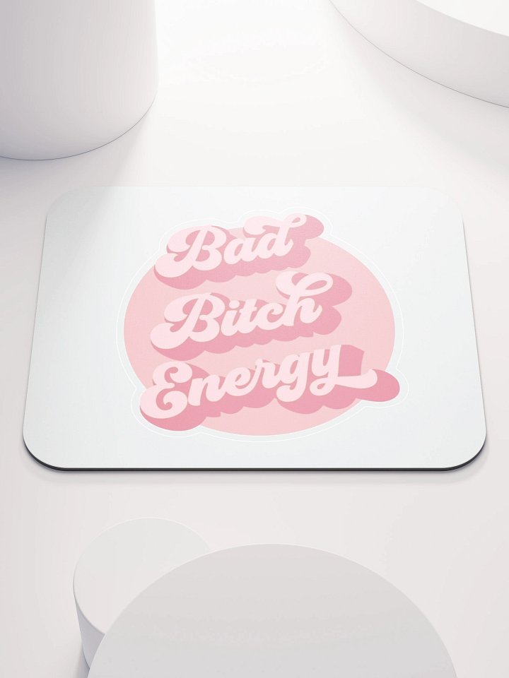 Bad Bitch Energy Mouse Pad product image (1)