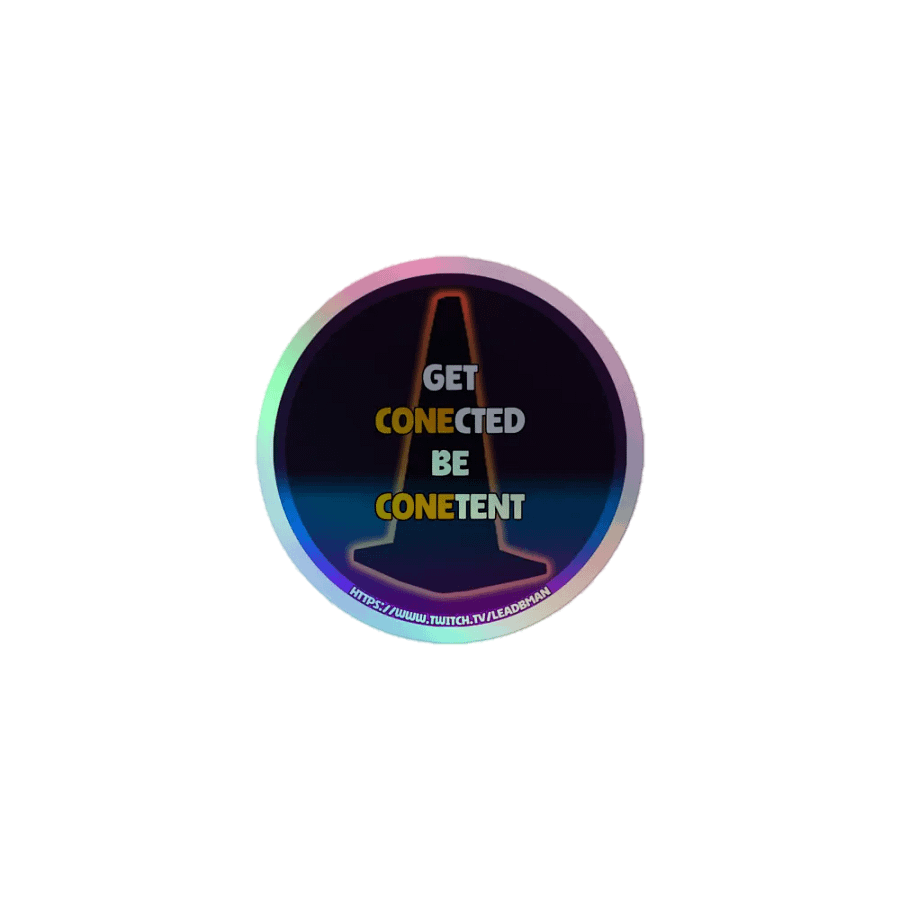 Get Conected Be Conetent (Holographic Sticker) product image (1)